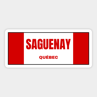 Saguenay City in Canadian Flag Colors Sticker